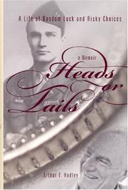 Cover of: Heads or Tails: A Life of Random Luck and Risky Choices
