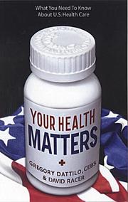 Cover of: Your Health Matters by Gregory Dattilo, David Racer