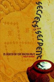 Cover of: Secrets of the Serpent: In Search of the Sacred Past
