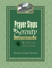 Cover of: Prayer Steps to Serenity Daily Quiet Time Workbook and Journal by Donna Jordan Newton