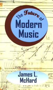 Cover of: The Future of Modern Music