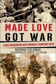 Cover of: Made Love, Got War: Close Encounters with America's Warfare State