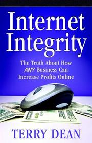 Cover of: Internet Integrity: The Truth About How Any Business Can Increase Profits Online