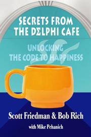Cover of: Secrets From The Delphi Cafe': Unlocking The Code to Happiness