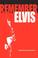 Cover of: Remember Elvis
