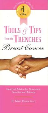 #1 Best Tools and Tips from the Trenches of Breast Cancer by Mary Olsen Kelly