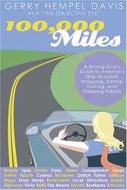 Cover of: 100,000 Miles: A Driving Diva's Guide to America's One-of-a-Kind Shopping, Eating, Touring and Sleeping Places