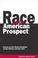 Cover of: Race and the American Prospect