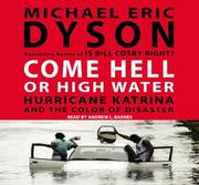 Cover of: Come Hell or High Water by Michael Eric Dyson