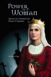 Cover of: Power of a Woman. Memoirs of a turbulent life: Eleanor of Aquitaine