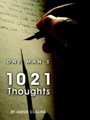 One Mans 1021 Thoughts by Arroe Collins