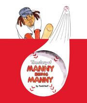 Cover of: The Story of Manny Being Manny