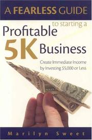 Cover of: A Fearless Guide to Starting a Profitable 5K Business | Marilyn Sweet