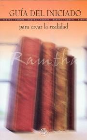 Cover of: Guia del Iniciado para crear la realidad by Ramtha, Ramtha