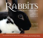 Cover of: Rabbits: Gentle Hearts, Valiant Spirits: Inspirational Stories of Rescue, Triumph, and Joy