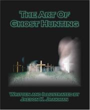 Cover of: The Art of Ghost Hunting | Jaeson K. Jrakman