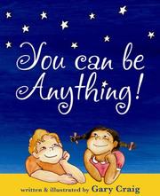 Cover of: You Can Be Anything! by Gary Craig