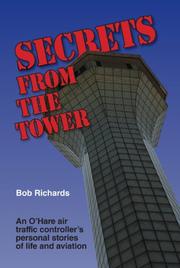 Secrets From The Tower by Bob Richards