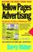 Cover of: Getting the Most from Your Yellow Pages Advertising