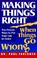 Cover of: Making Things Right When Things Go Wrong