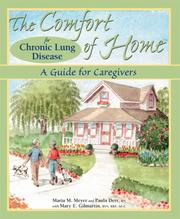 Cover of: The Comfort of Home for Chronic Lung Disease by Maria M. Meyer, Paula Derr, Mary Gilmartin, Maria M. Meyer, Paula Derr, Mary Gilmartin