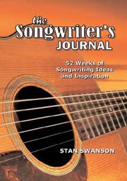 Cover of: The Songwriter's Journal: 52 Weeks of Songwriting Ideas and Inspiration