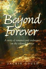 Cover of: Beyond Forever: A Story of Romance and Endurance on the Colonial Frontier