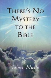 Cover of: There's No Mystery to the Bible