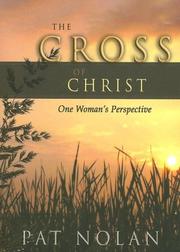 Cover of: The Cross of Christ: One Woman's Perspective