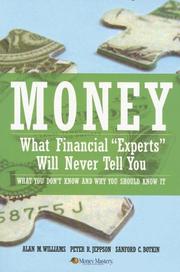 Cover of: Money: What Financial Experts Will Never Tell You