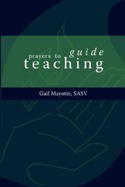 Prayers to guide teaching by Gail Mayotte