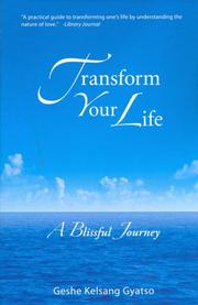 Cover of: Transform Your Life by Kelsang Gyatso