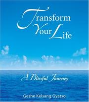 Cover of: Transform Your Life by Kelsang Gyatso, Kelsang Gyatso