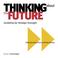 Cover of: Thinking about the Future, Guidelines for Strategic Foresight