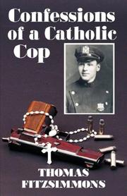 Cover of: Confessions of a Catholic Cop | Thomas, Fitzsimmons