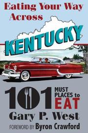 Cover of: Eating Your Way Across Kentucky | Gary P. West