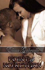 Cover of: Point of No Return by Elissa Gabrielle