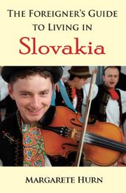 Cover of: The Foreigner's Guide to Living in Slovakia by Margarete Hurn