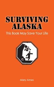 Surviving Alaska by Mary Ames