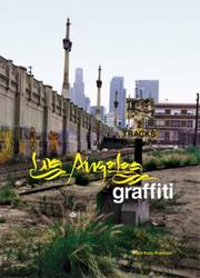 Cover of: Los Angeles Graffiti: Urban Angels Unite the Masses in America's Anit-city