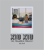 Cover of: Xiu Xiu: The Polaroid Project