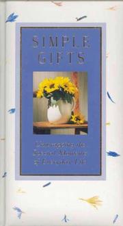 Cover of: Simple gifts: unwrapping the special moments of everyday life