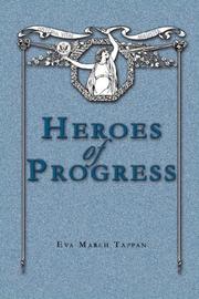 Cover of: Heroes of Progress by Eva March Tappan