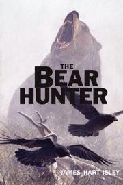 Cover of: The Bear Hunter by James, Hart Isley