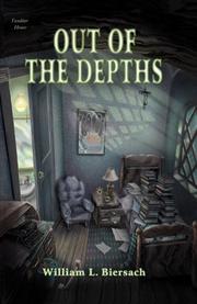 Out of the Depths by William, L Biersach