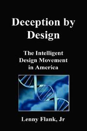 Cover of: Deception by Design: The Intelligent Design Movement in America