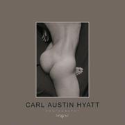 Cover of: Carl Austin Hyatt: Photography