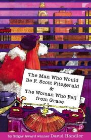 Cover of: The Man Who Would Be F. Scott Fitzgerald / the Woman Who Fell from Grace by David Handler, David Handler