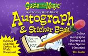 Cover of: Guide to the Magic Walt Disney World Autograph & Sticker Book