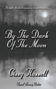 Cover of: By The Dark Of The Moon by Cissy Hassell